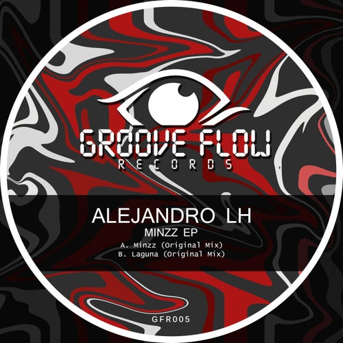 Alejandro LH - Minzz EP [GFR005]